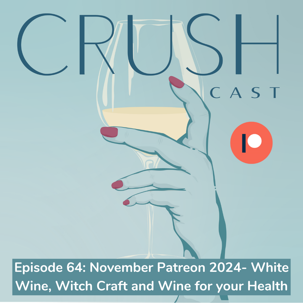 Episode 64: November Patreon 2025: White Wine, Witch Craft, and Wine for your Health
