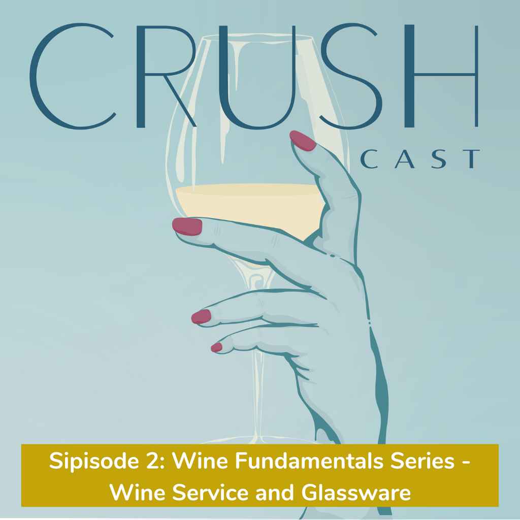 Sipisode 2: Wine Fundamentals Series - Wine Service and Glassware