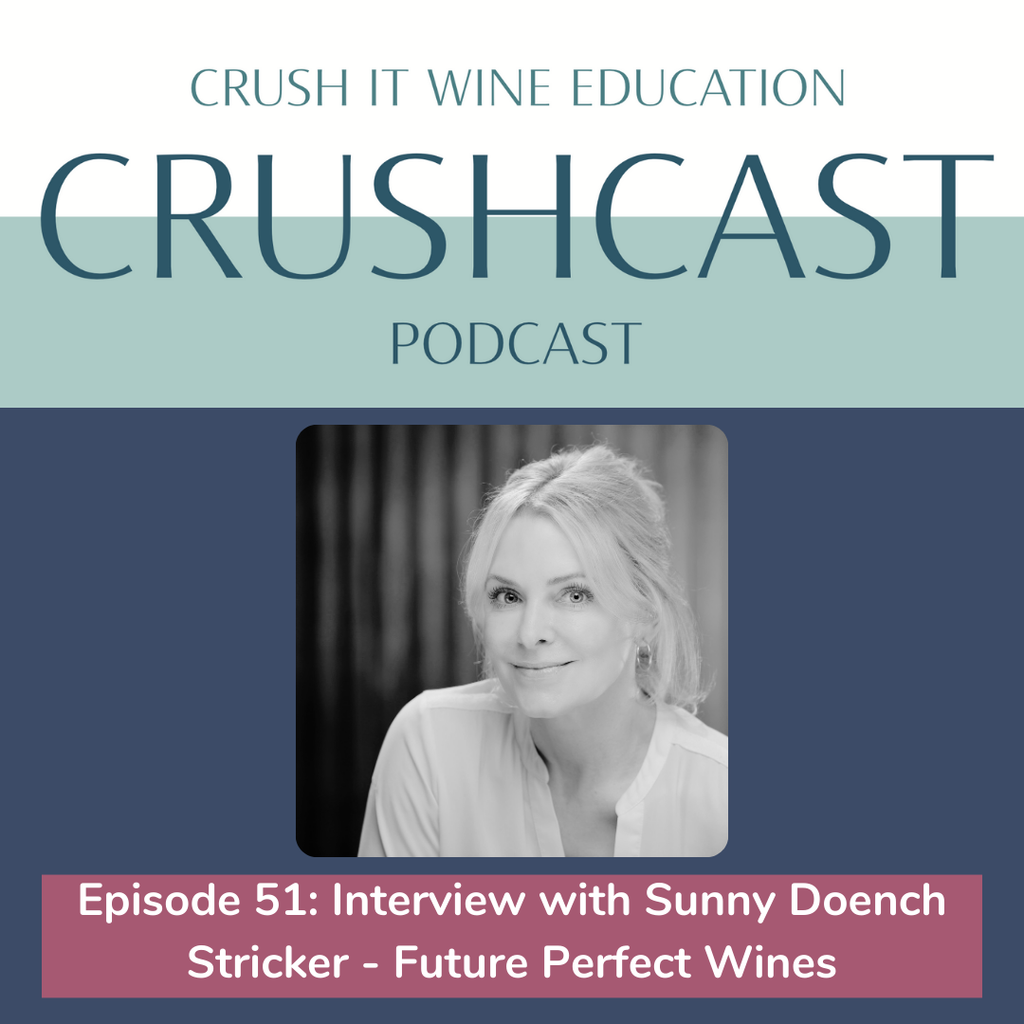 Episode 51: Interview with Sunny Doench Stricker - Future Perfect Wines