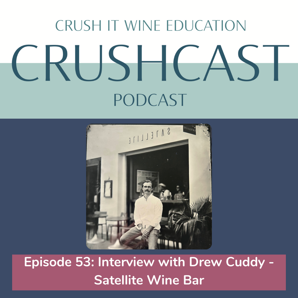 Episode 53: Interview with Drew Cuddy - Satellite Wine Bar