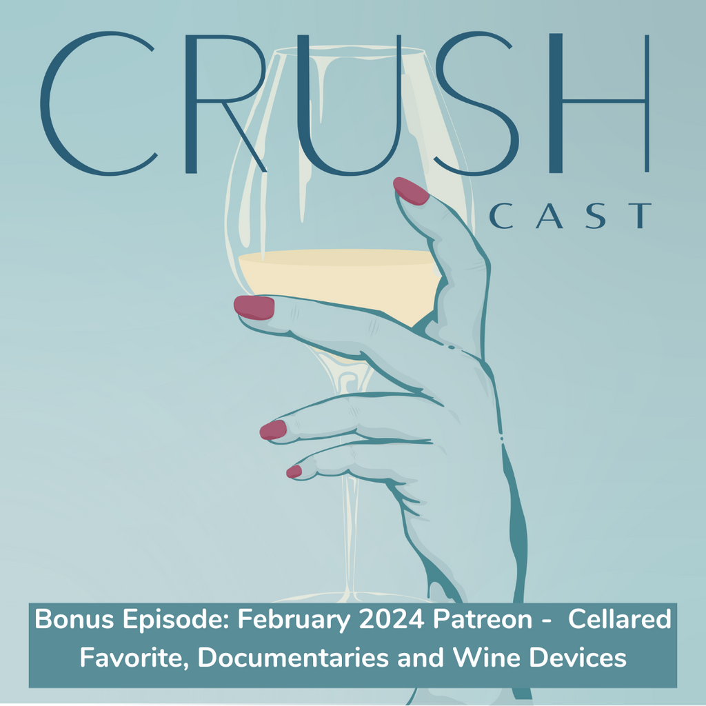 Bonus Episode: February Patreon 2024 - Cellard Favorites, Documentaries and Wine Devices