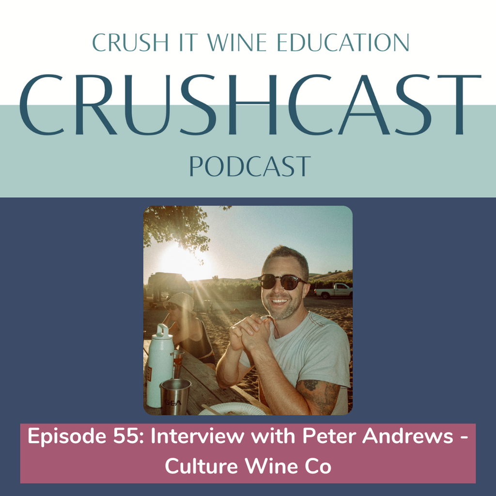 Episode 55: Interview with Peter Andrews of Culture Wine Co