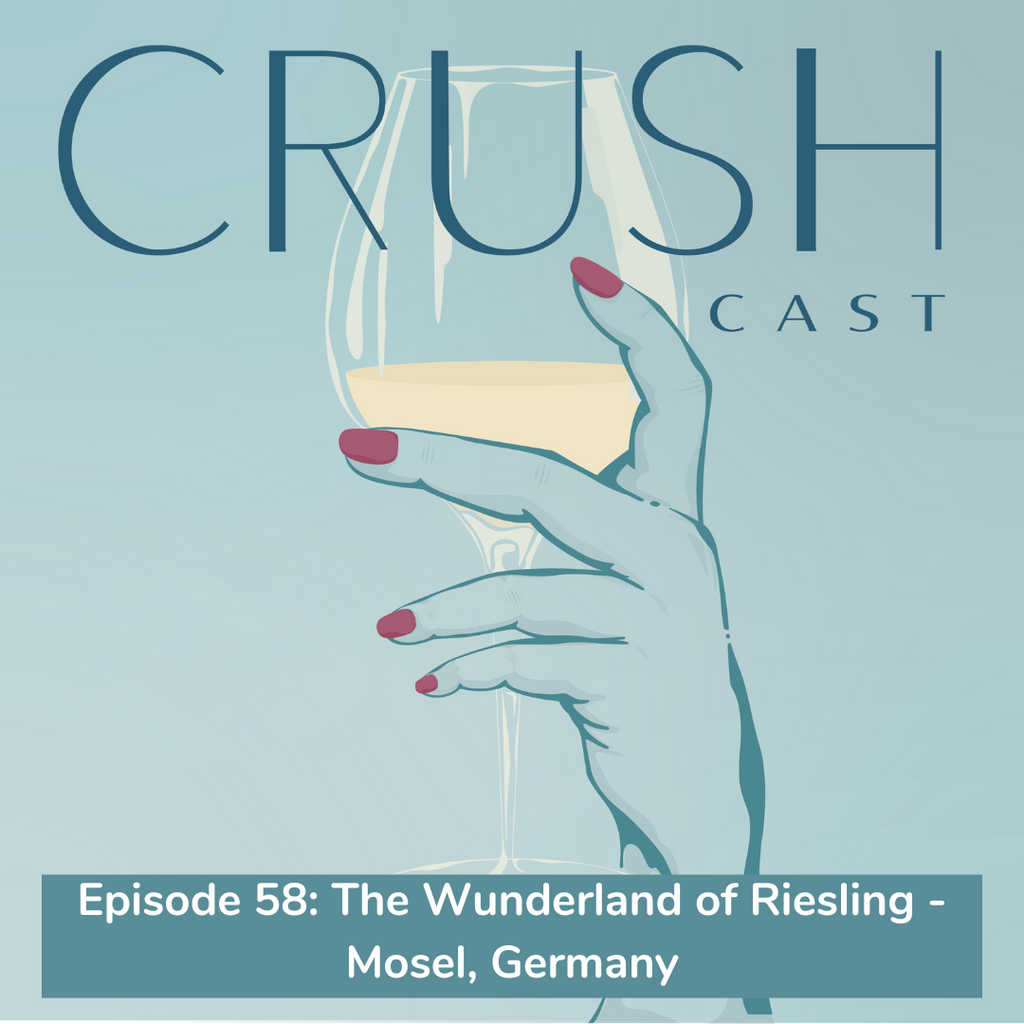 Episode 58: The Wunderland of Riesling - Mosel, Germany