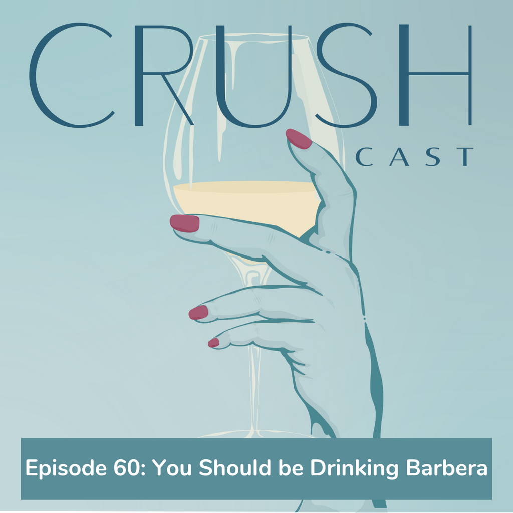 Episode 60: You Should be Drinking Barbera